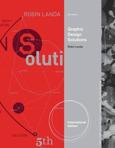 Graphic Design Solutions. by Robin Landa