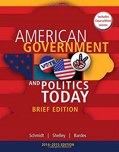 American Government and Politics Today, Brief Edition [with CourseMate Access Code]