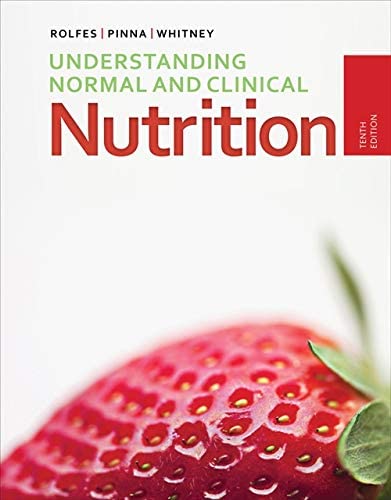 Understanding Normal and Clinical Nutrition