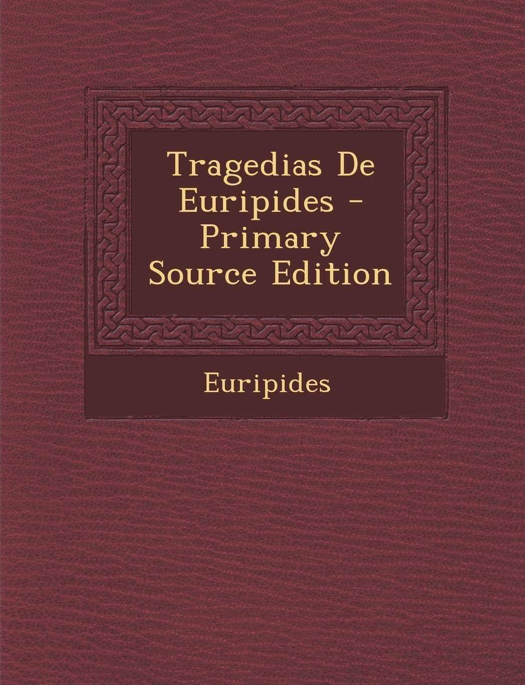 Tragedias De Euripides (Spanish Edition)