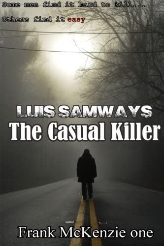 The Casual Killer