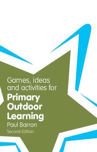 Games, Ideas and Activities for Primary Outdoor Learning