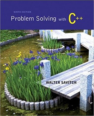 Problem solving with c++ : global edition.