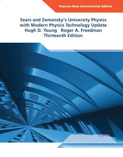 Sears and Zemansky's University Physics with Modern Physics