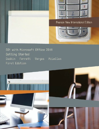 Go! with Microsoft Office 2010 Getting Started