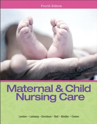 Maternal & child nursing care, global edition.