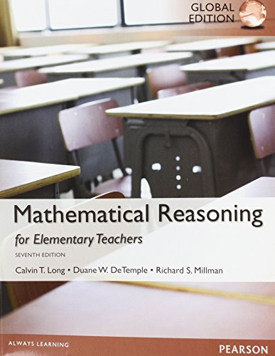 Mathematical Reasoning for Elementary School Teachers, Global Edition