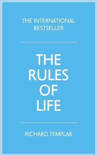 The rules of life : a personal code for living a better, happier, more successful kind of life