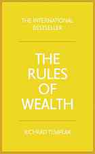 The Rules of Wealth: A personal code for prosperity and plenty