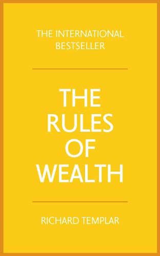 The rules of wealth : a personal code for prosperity and plenty