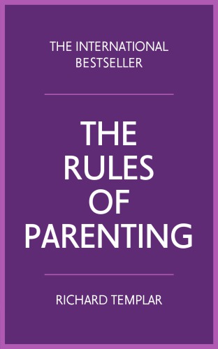 The rules of parenting : a personal code for bringing up happy, confident children