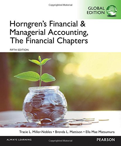 Horngren's Financial and Managerial Accounting, the Financial Chapters, Global Edition