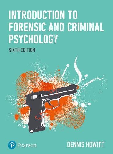 Introduction to forensic and criminal psychology