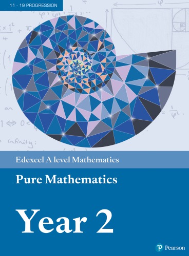 Edexcel A level mathematics : pure mathematics year 2