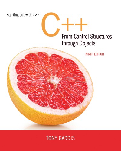 Starting Out with C++ from Control Structures to Objects