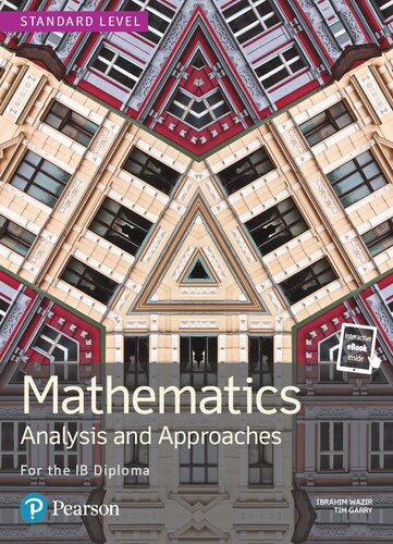 Mathematics Analysis and Approaches for the IB Diploma Standard Level (Pearson International Baccalaureate Diploma