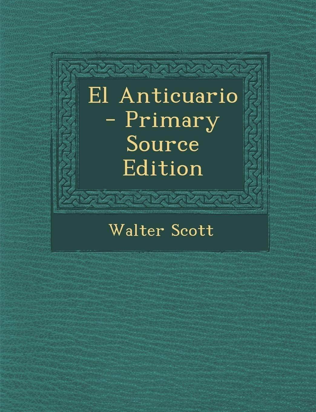 El Anticuario (Spanish Edition)