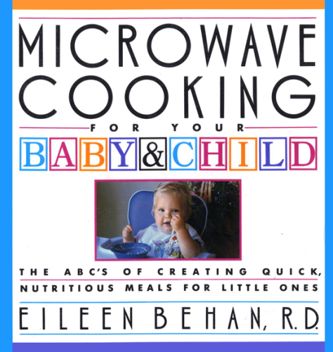 Microwave Cooking for Your Baby &amp; Child