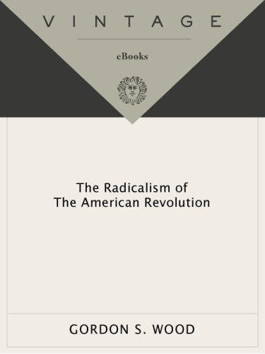 Radicalism of the American Revolution