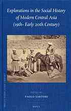 Explorations in the Social History of Modern Central Asia (19th - Early 20th Century)