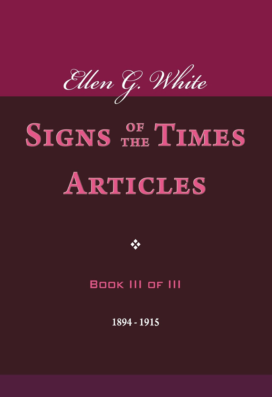 Signs Of The Times Articles Book III Of III