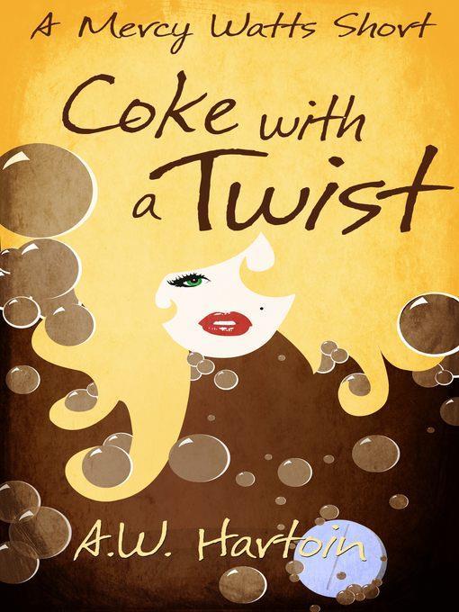 Coke with a Twist (A Mercy Watts Short)