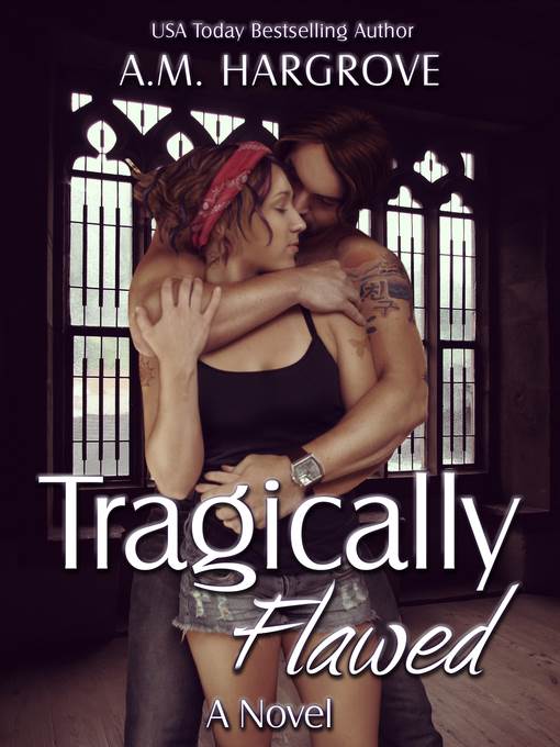 Tragically Flawed (Tragic #1)