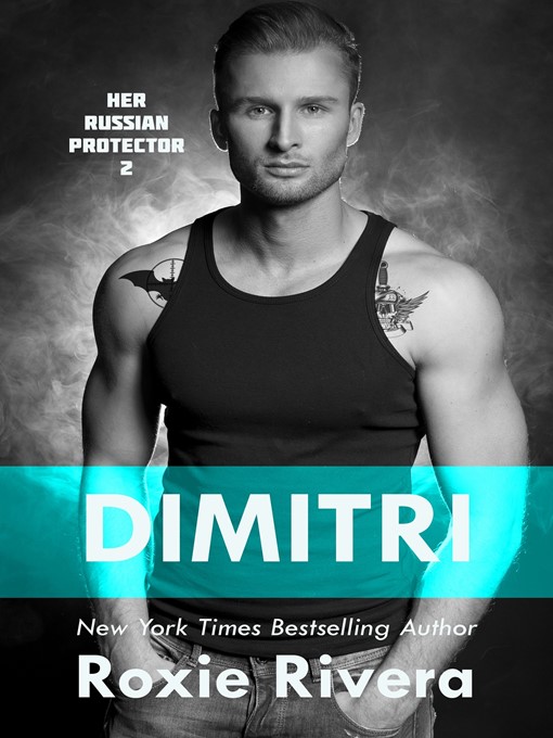 Dimitri (Her Russian Protector #2)