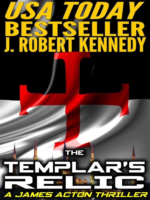 The Templar's Relic (A James Acton Thriller, Book #4)