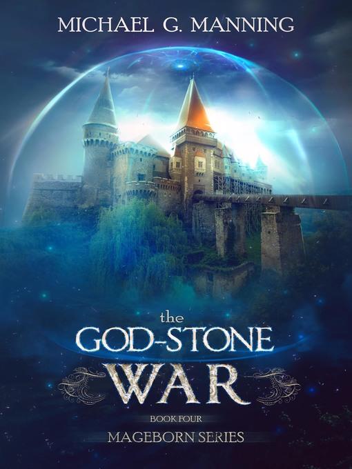 The God-Stone War (Book 4): Mageborn, no. 4