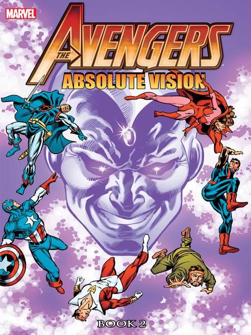 The Avengers: Absolute Vision, Book 2