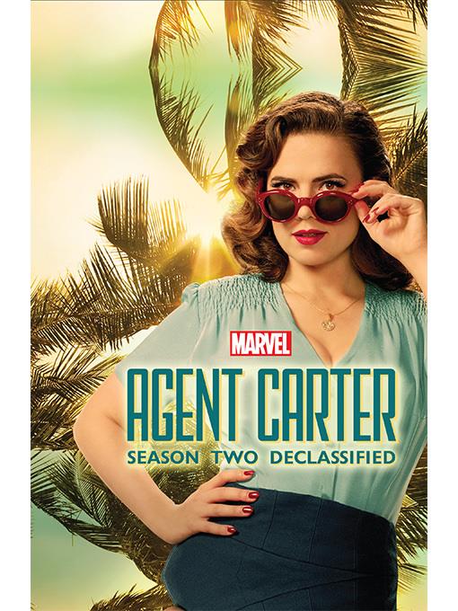 Marvel's Agent Carter: Season Two Declassified