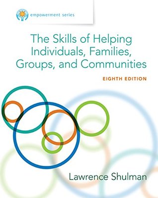 The Skills of Helping Individuals, Families, Groups, and Communities (Empowerment Series)