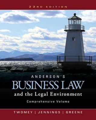 Anderson's Business Law and the Legal Environment, Comprehensive Volume