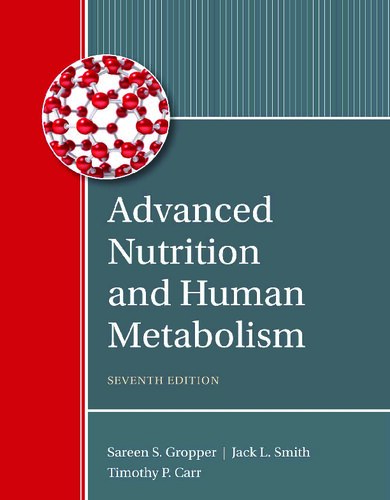 Advanced Nutrition and Human Metabolism