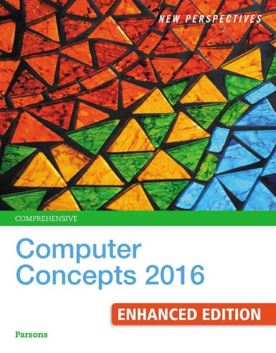 New Perspectives Computer Concepts 2016 Enhanced, Comprehensive