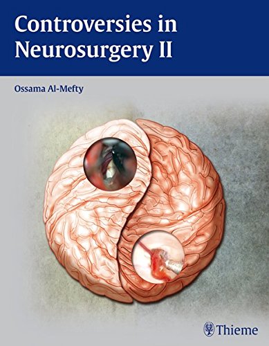 Controversies in Neurosurgery II