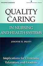 Quality Caring in Nursing and Health Systems