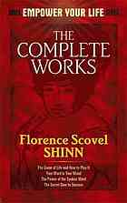 The Complete Works of Florence Scovel Shinn