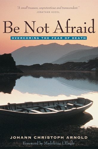 Be Not Afraid