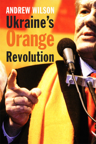 Ukraine?s Orange Revolution