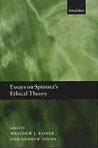 Essays on Spinoza's Ethical Theory