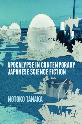 Apocalypse in Contemporary Japanese Science Fiction