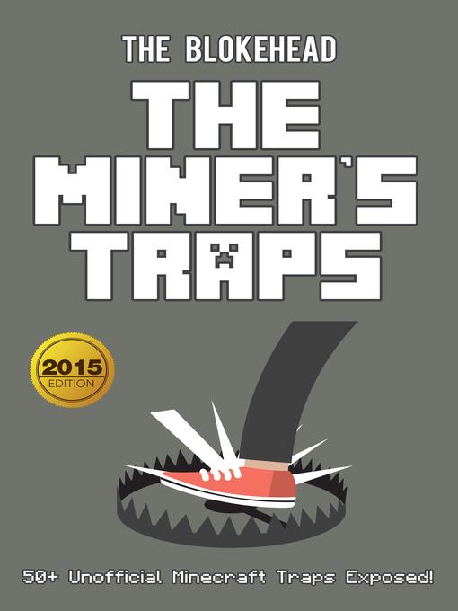 The Miner's Traps