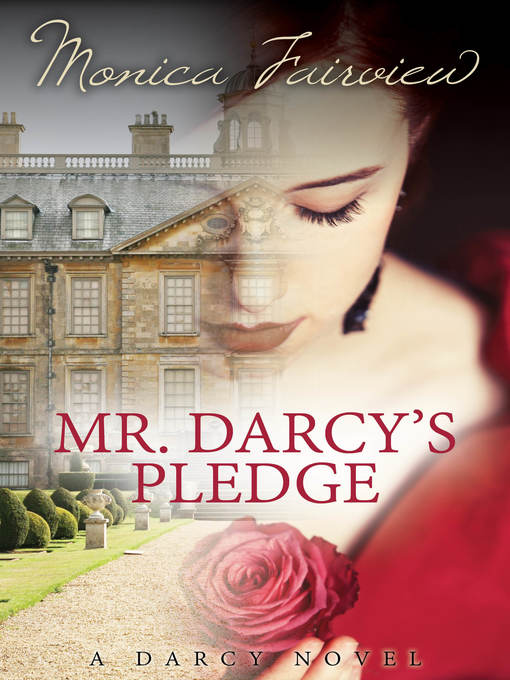 Mr. Darcy's Pledge (The Darcy Novels #1)