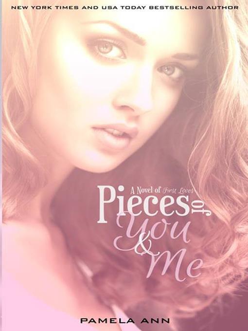 Pieces of You & Me (Book 1 of 2)