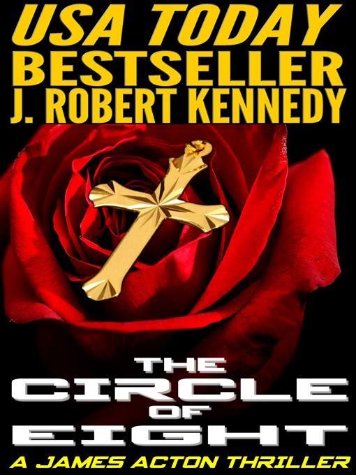 The Circle of Eight (A James Acton Thriller, Book #7)