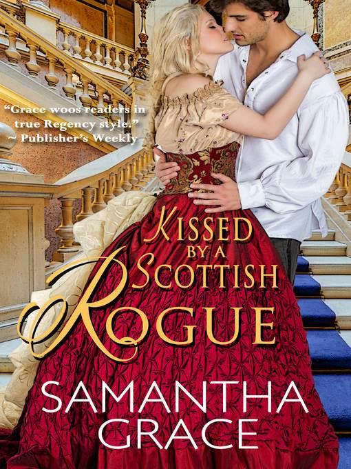 Kissed by a Scottish Rogue