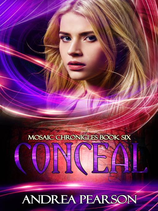 Conceal, Mosaic Chronicles Book Six