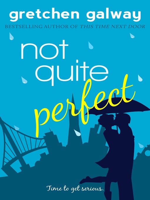 Not Quite Perfect (A Romantic Comedy)